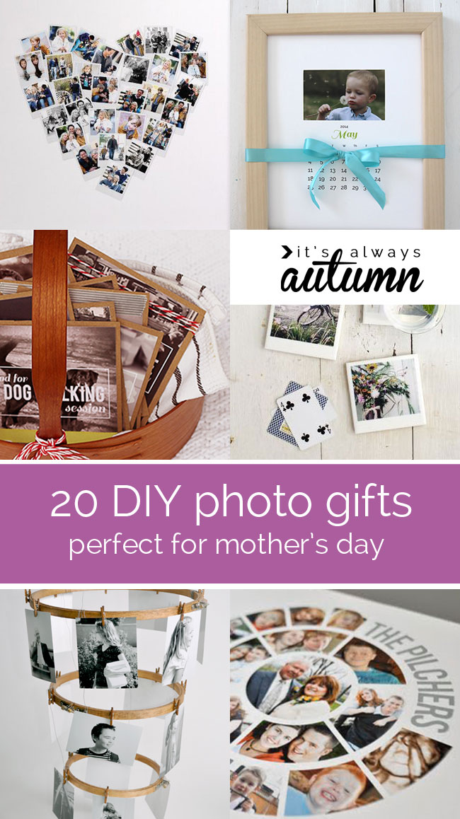 20 fantastic DIY photo gifts perfect for mother's day or