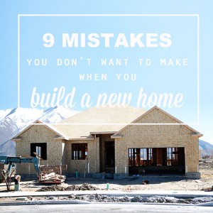 http://www.itsalwaysautumn.com/wp-content/uploads/2015/03/mistakes-tips-for-building-a-new-home-ivory-home-review-utah-builder-300x300.jpg