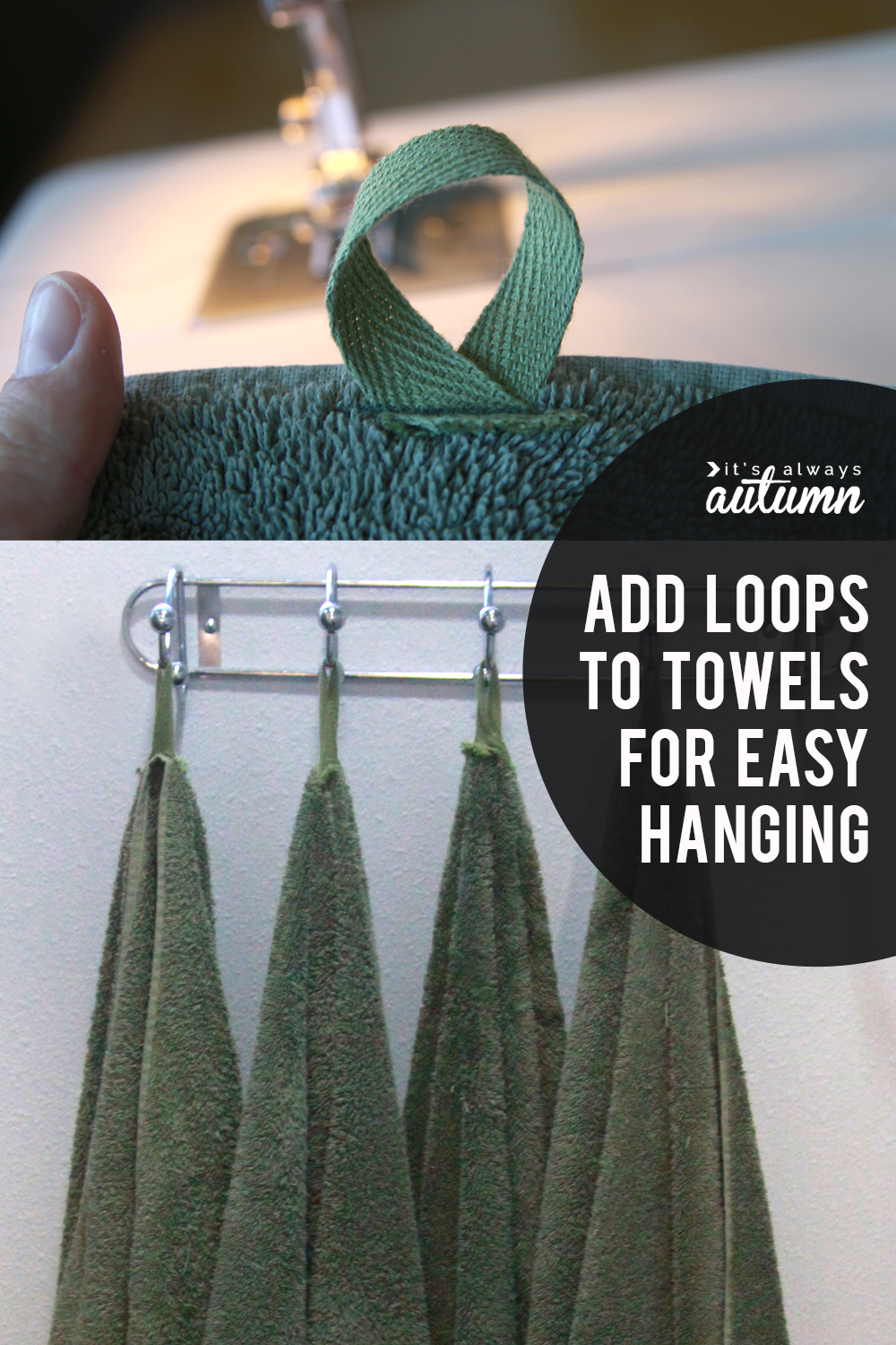 Tired of towels on the ground? Sew on loops for easy hanging!