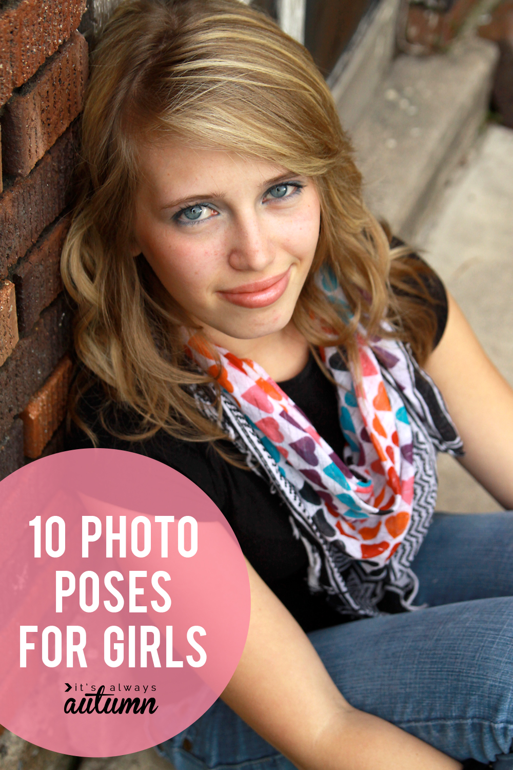 Find a great photo pose for girls with this list of 10 posing ideas for girls.