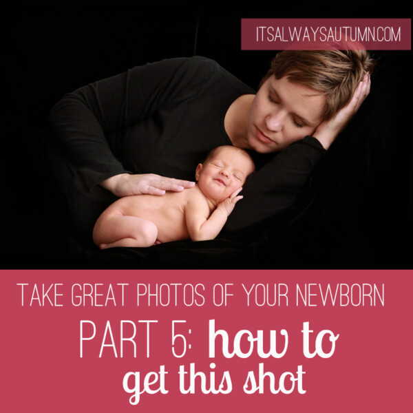 A mom sleeping with her newborn baby, words: take great photos of your newborn part 5: how to get this shot