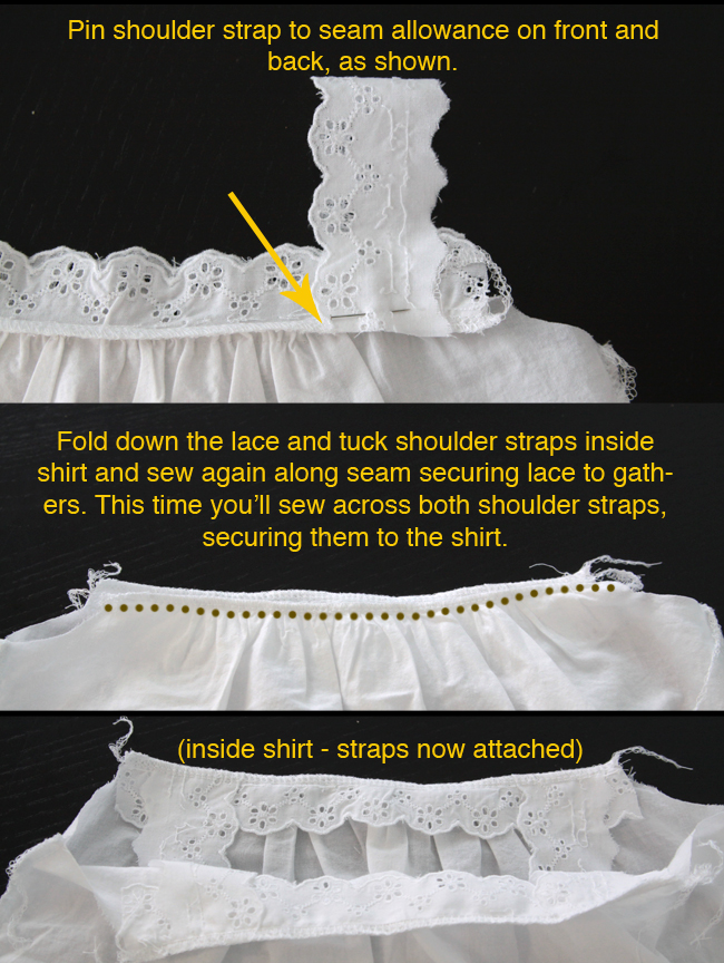 Lace shoulder strap pinned to seam allowance on front and back of blouse; fold down lace and tuck shoulder straps inside shirt and sew again along seam securing lace to gathers. This time you\'ll sew across both shoulder straps, securing them to the shirt. Inside the shirt, photo shows straps now attached.