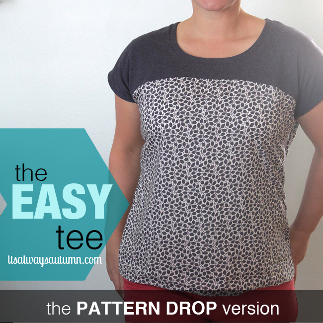 The Easy tee pattern drop version