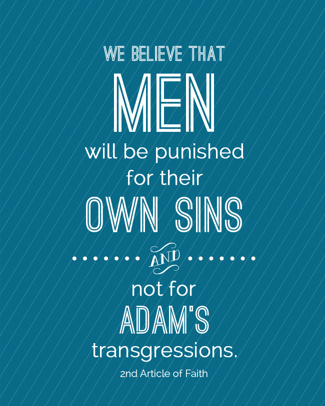 Printable sign that says: we believe that men will be punished for their own sins and not for Adam\'s transgressions