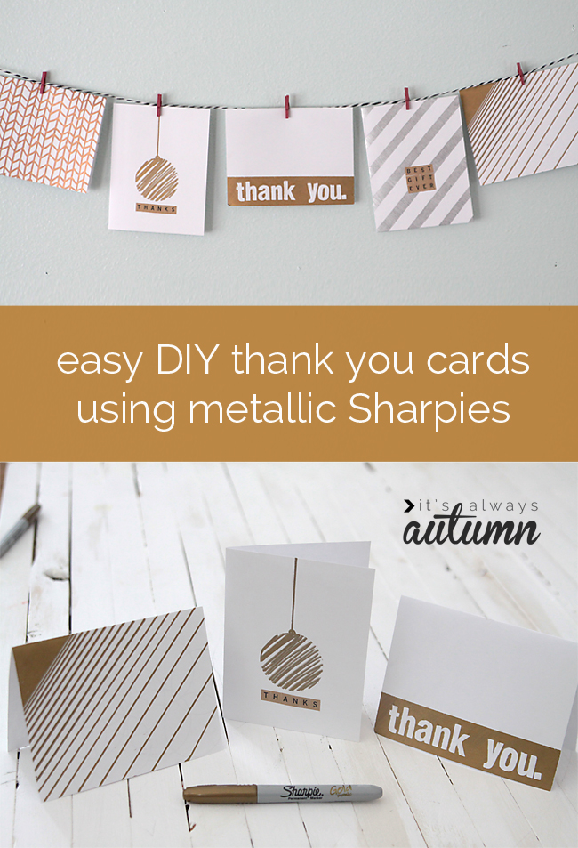 Easy DIY thank you cards with metallic Sharpies - It's 