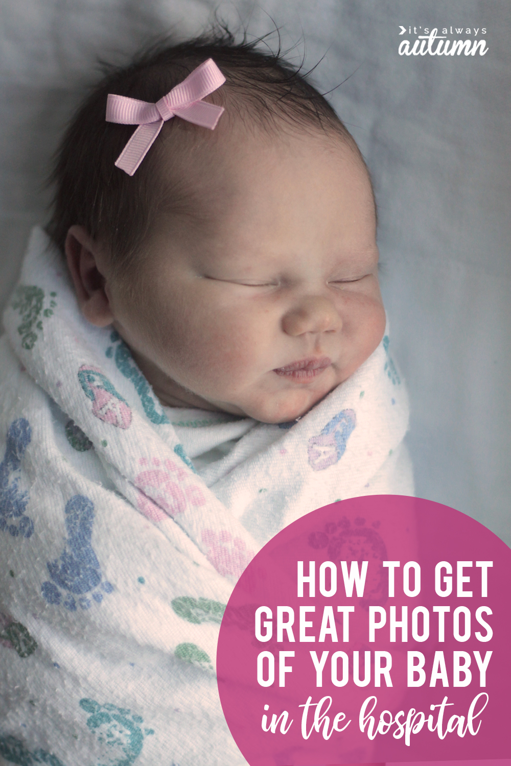 How to take great newborn photos in the hospital! Take beautiful pictures of your newborn baby.