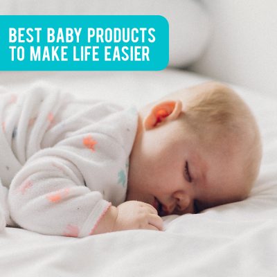 20 best baby products that will make your life so much easier!