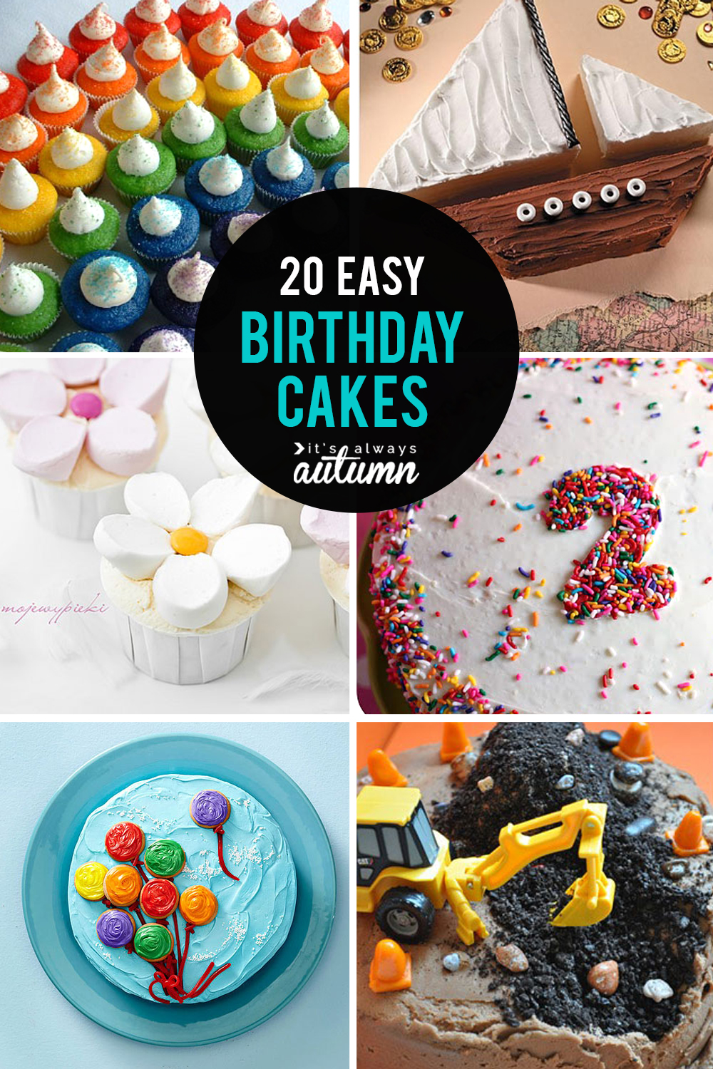 20 easy birthday cakes that anyone can decorate - It's Always Autumn