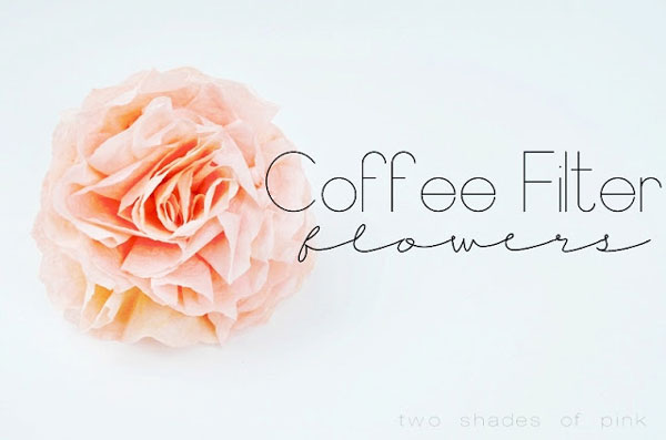 DIY paper flowers tutorial - coffee filter flowers