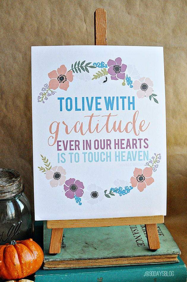 To live with gratitude ever in our hearts is to touch heaven printable with flowers