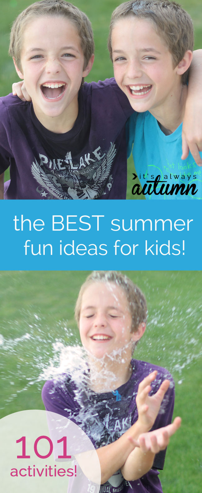 beat summer boredom | 101 fun, easy activities kids can do at home - It