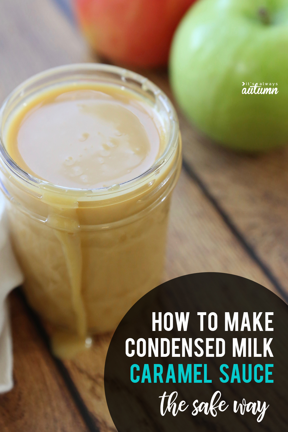 Learn how to make sweetened condensed milk caramel the SAFE and easy way.