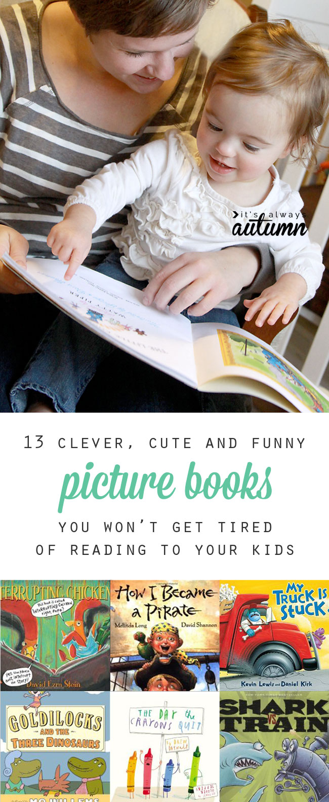 great list of the best funny, clever, and cute children's picture books - you won't get tired of reading these to your kids!