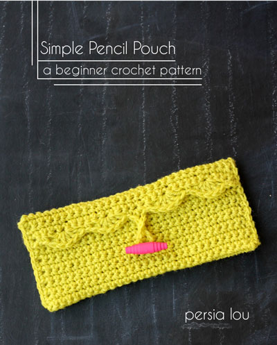 Simple pencil pouch beginner crochet pattern