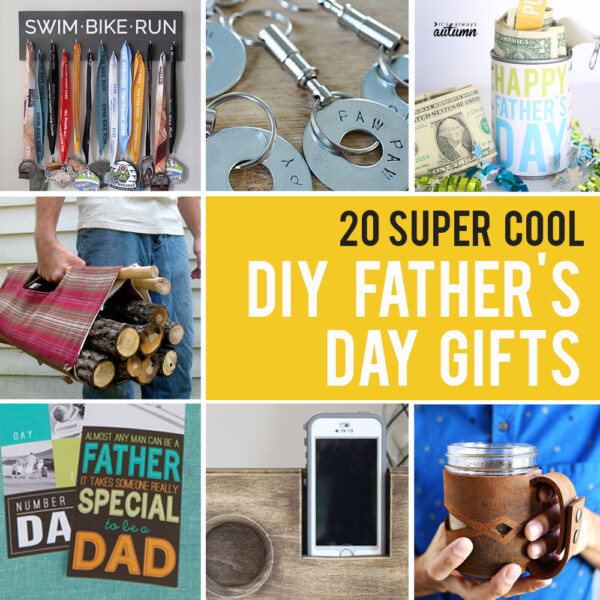 20 super cool DIY Father's Day gifts! Make something special for Dad this year. Click through for all the tutorials.