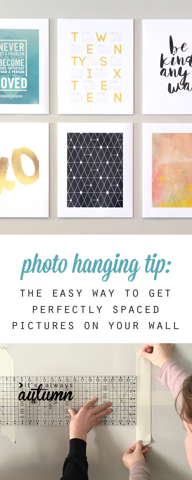 Use this easy tip to space pictures on your wall perfectly! No more hammering in a bunch of nails trying to get things straight!