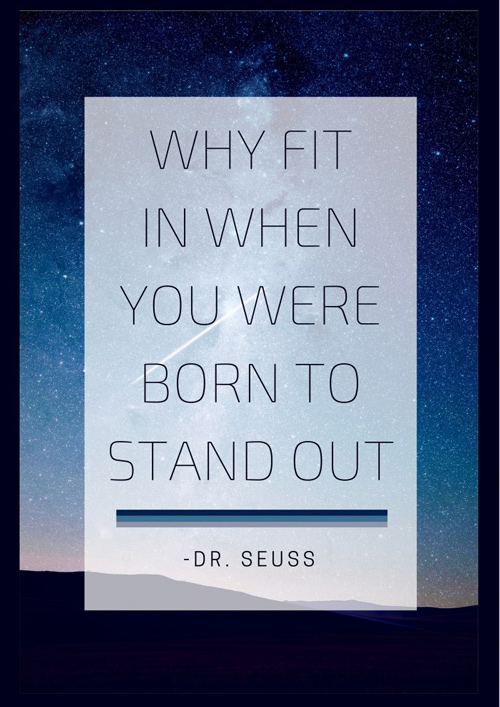 Quote printable: why fit in when you were born to stand out
