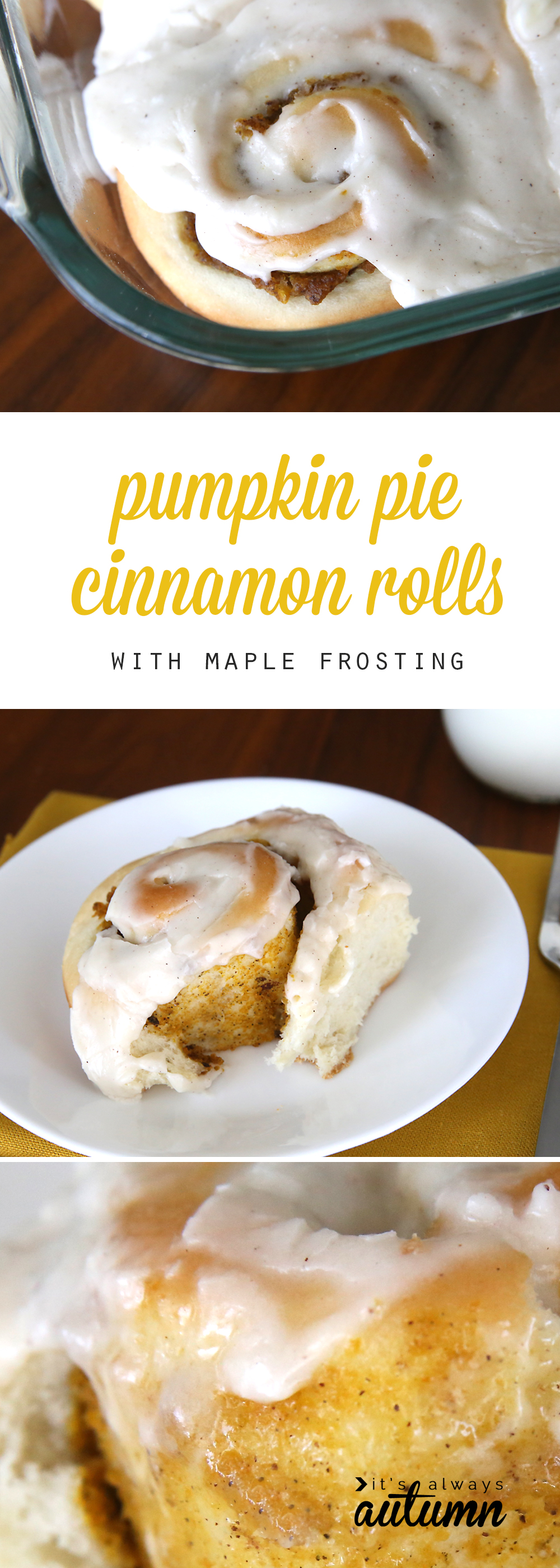 Pumpkin pie cinnamon rolls with maple frosting in a baking dish; on a plate