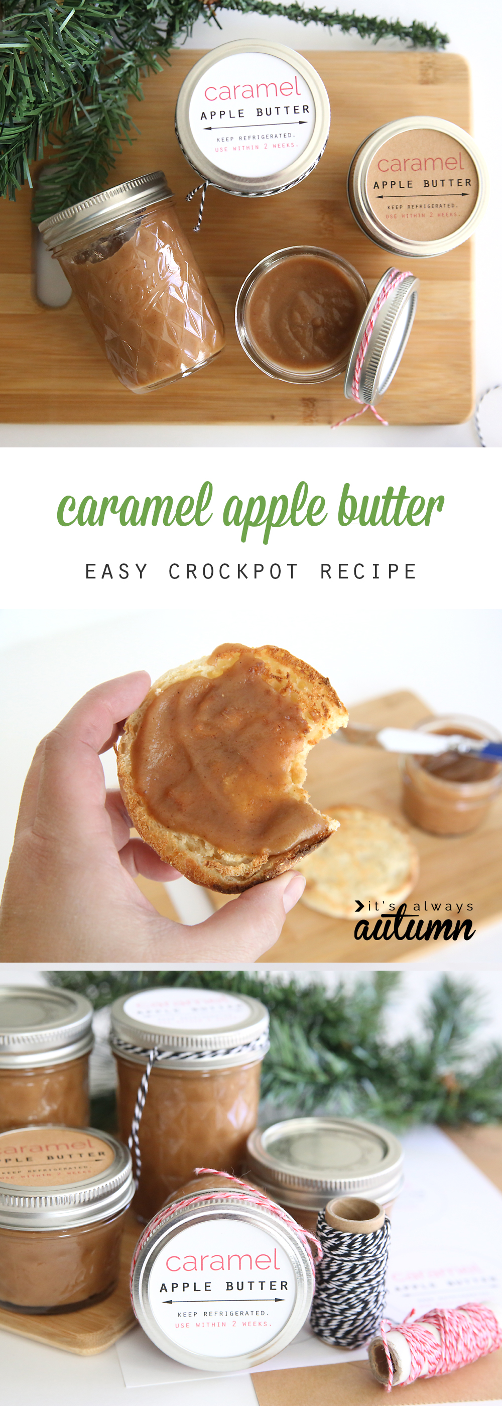 Collage: jars of caramel apple butter; hand holding an English muffin spread with caramel apple butter