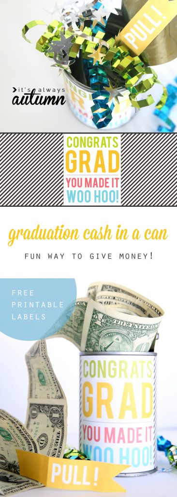 Graduation cash in a can gift