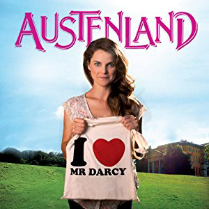 Austenland book cover, Keri Russell holding a sign that says I heart Mr. Darcy