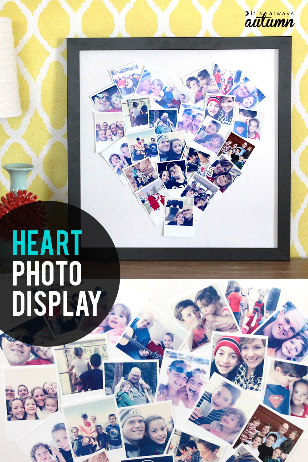 Get some of those photos off your phone and on your wall with this adorable heart shaped photo collage.