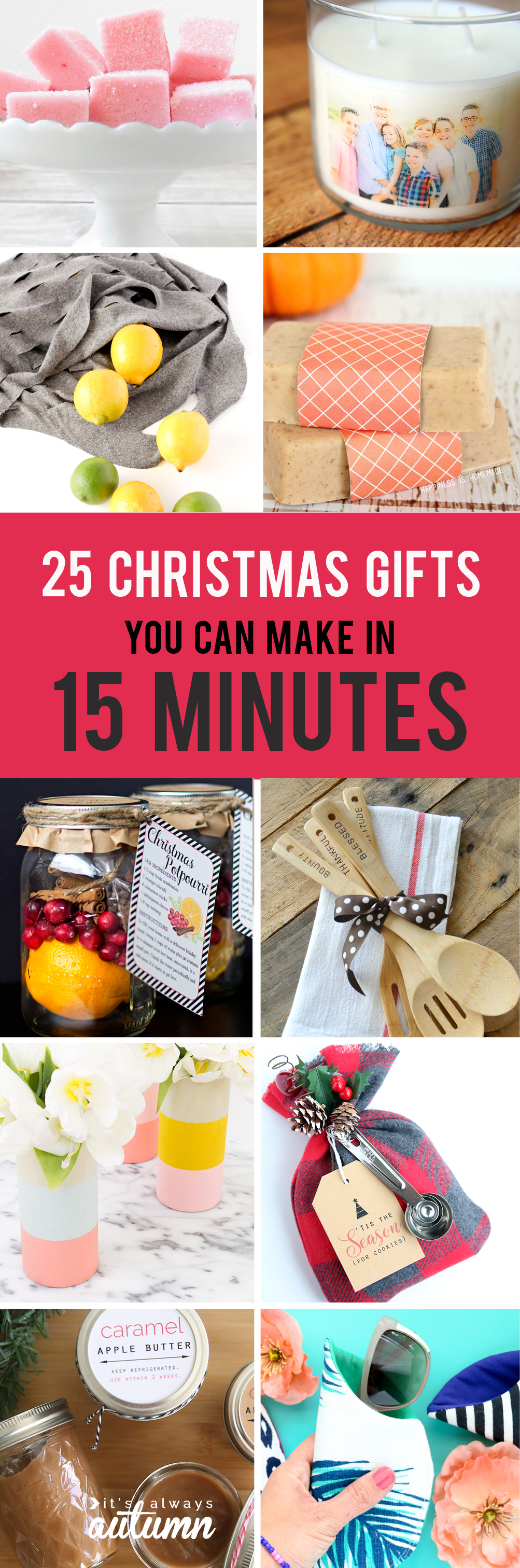25 easy homemade  Christmas gifts you can make in 15 