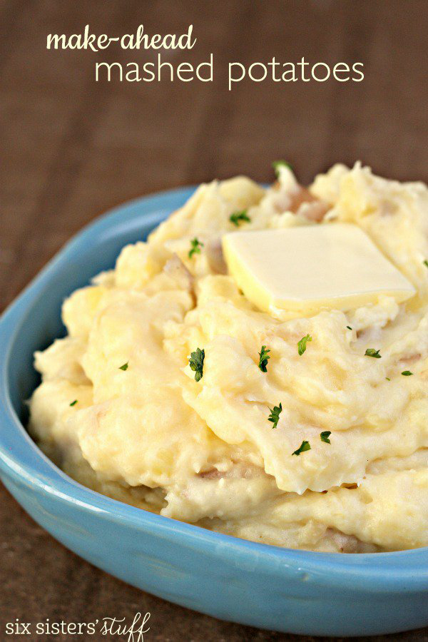 Best make ahead Thanksgiving side dishes! Mashed potatoes you can make in advance.