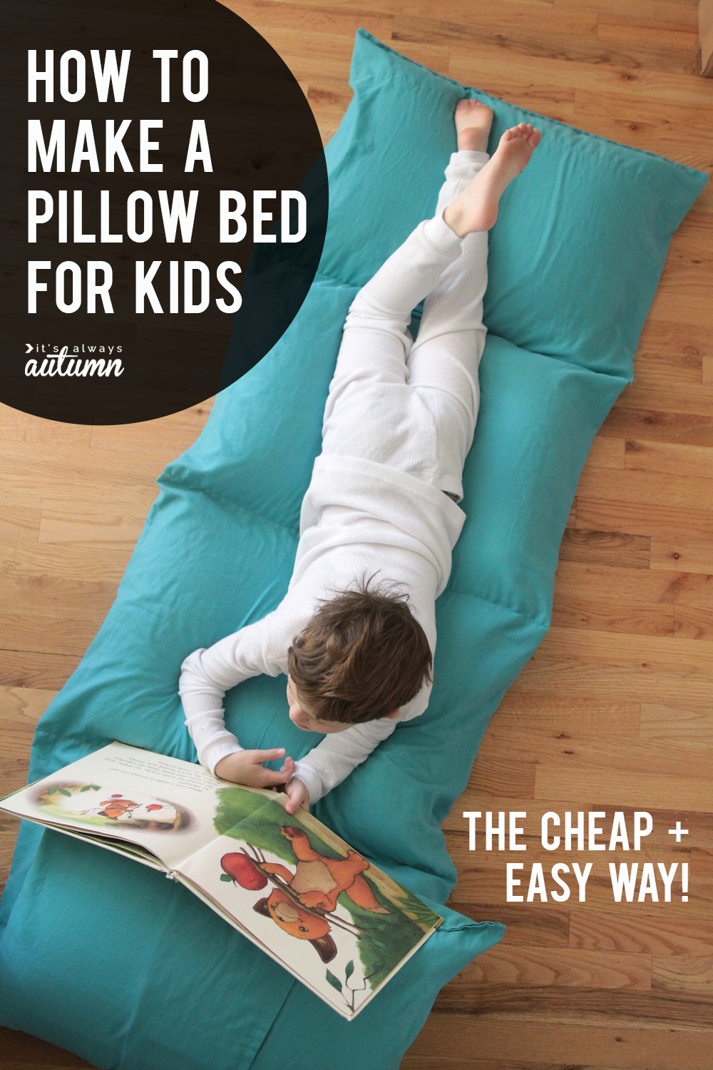 How to make a portable pillow bed for kids, the cheap + easy way! These things are great for sleepovers or lounging!