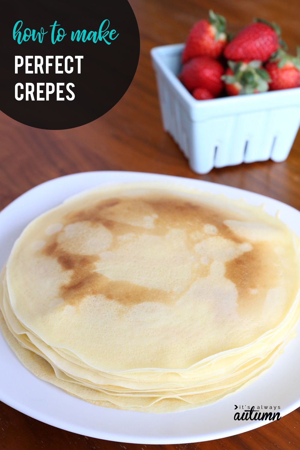 Learn how to make perfect crepes every single time! Easy crepe recipe and tutorial.