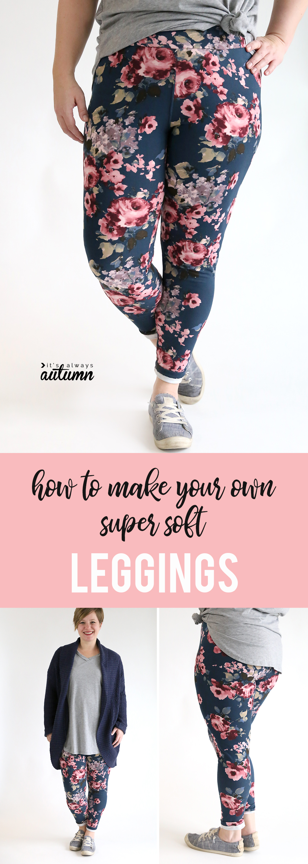 How to Sew Super Soft Leggings - It's Always Autumn