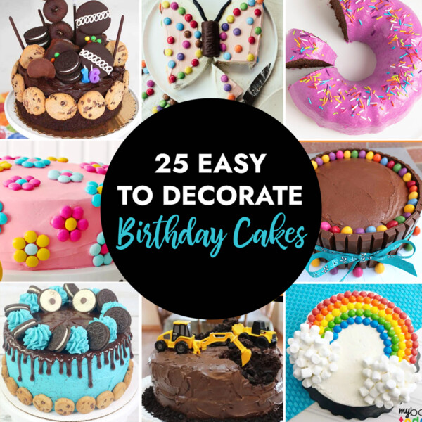25 Easy to decorate birthday cakes.