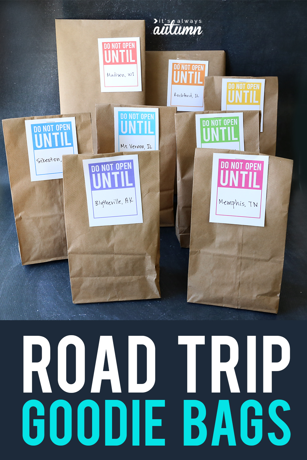 Brown lunch sacks with labels that say \"Do not open until\" on them and words: road trip good bags