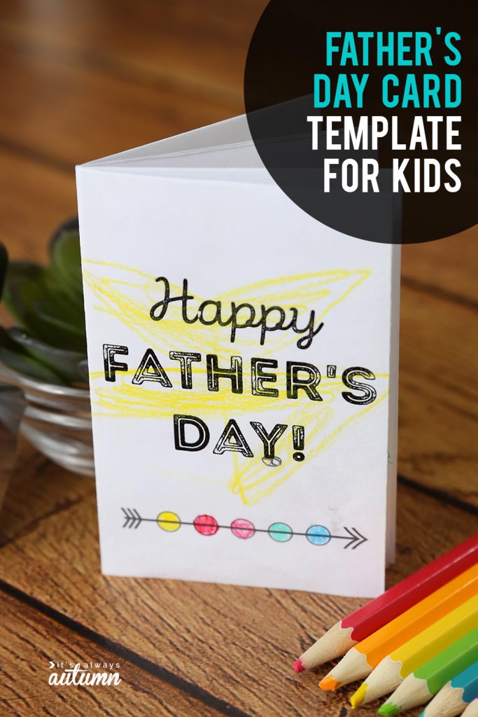 Adorable printable Father's Day card for kids to color - It's Always Autumn