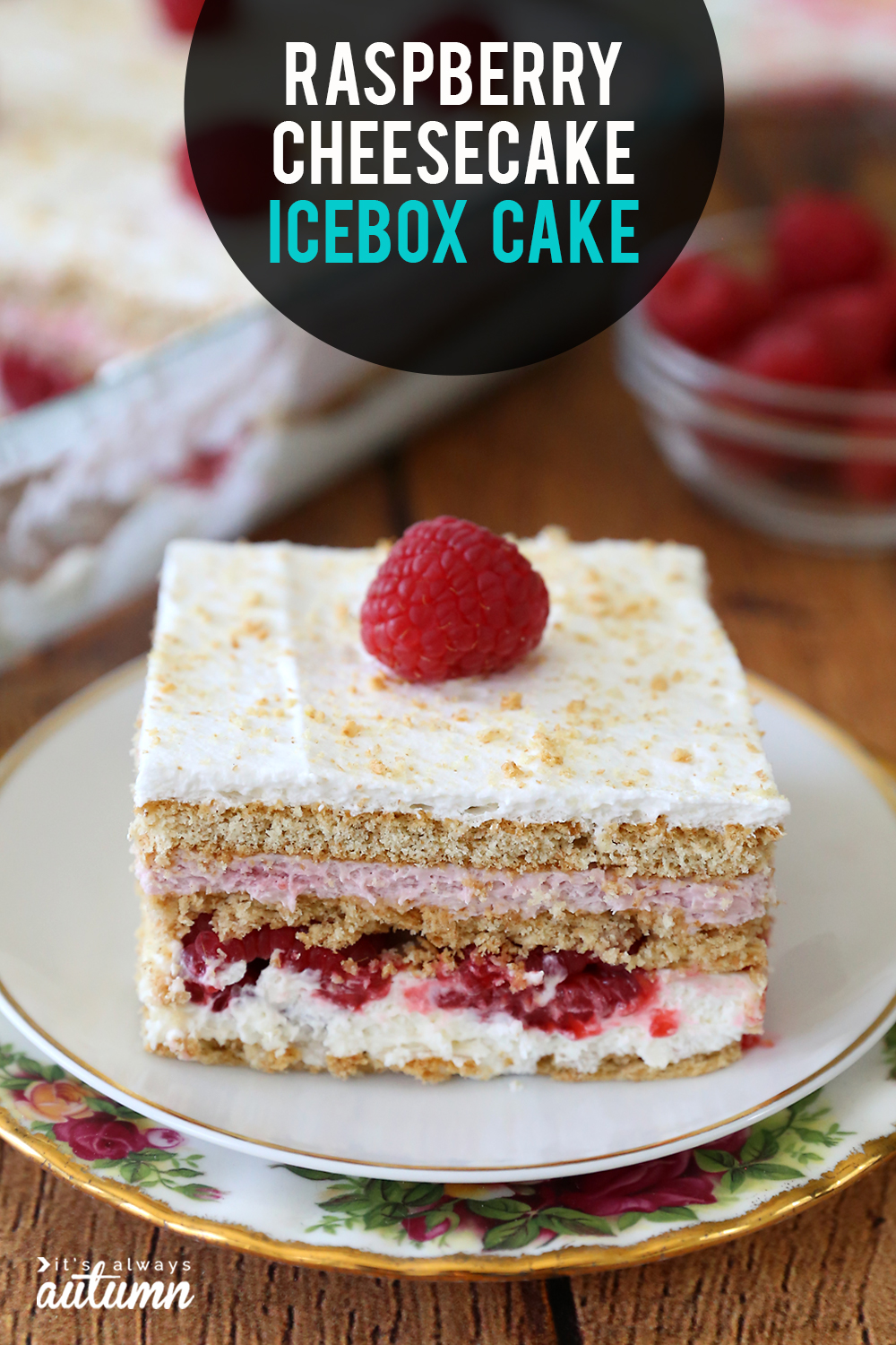 Raspberry cheesecake icebox cake
