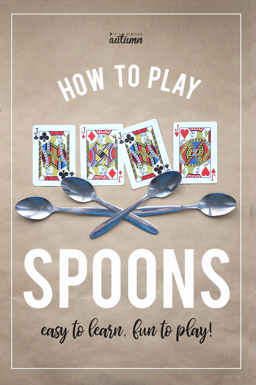 spoons and cards with text: how to play spoons