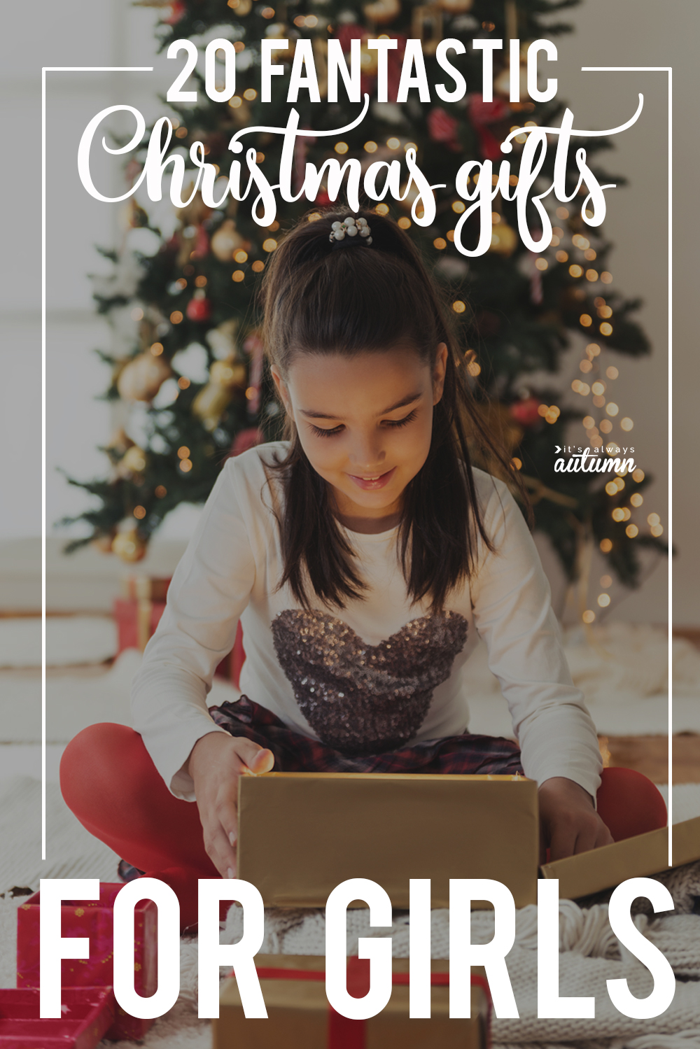 20 FANTASTIC Christmas gifts for girls - these are great ideas!