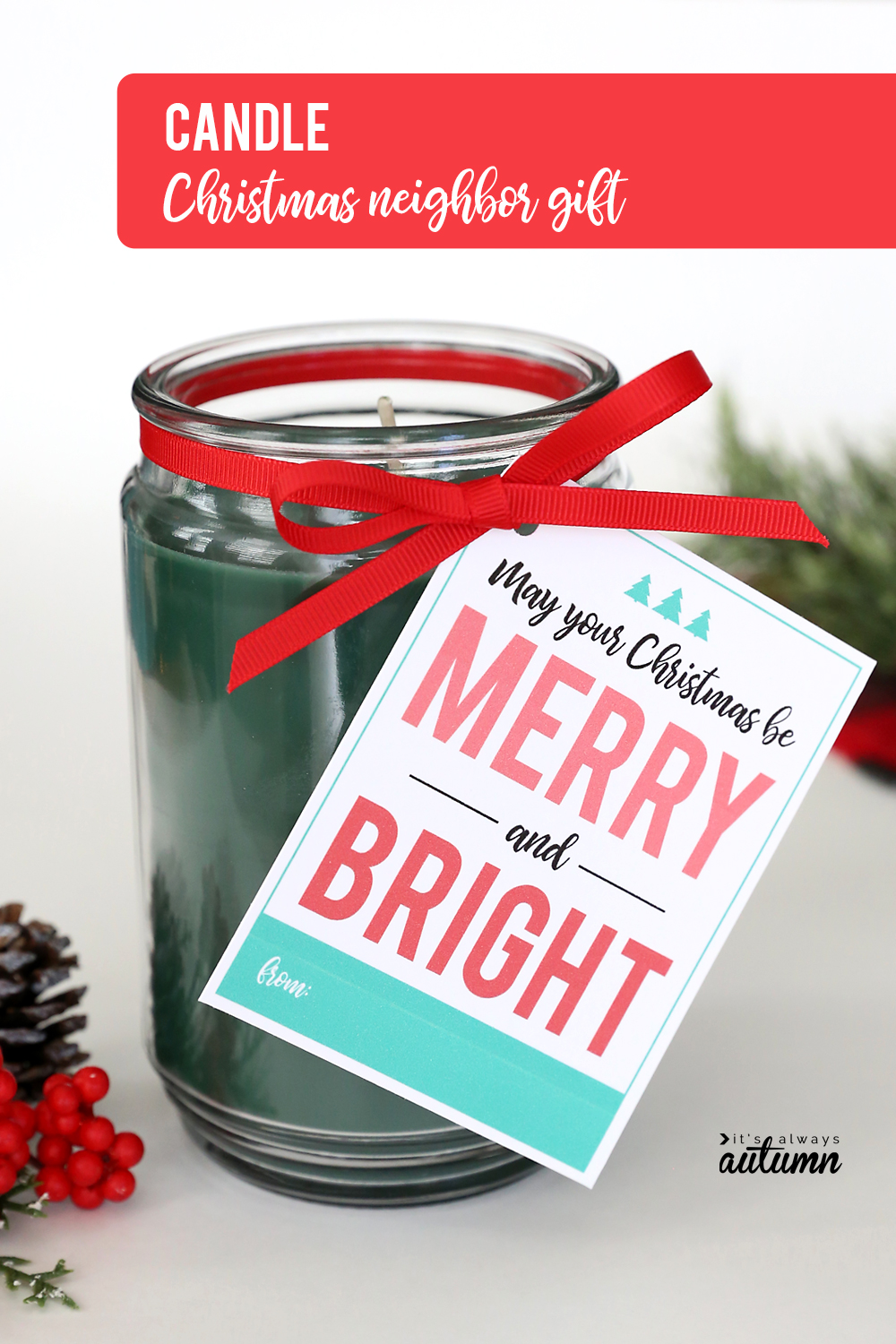 17 super easy Christmas neighbor gifts w/printable tags