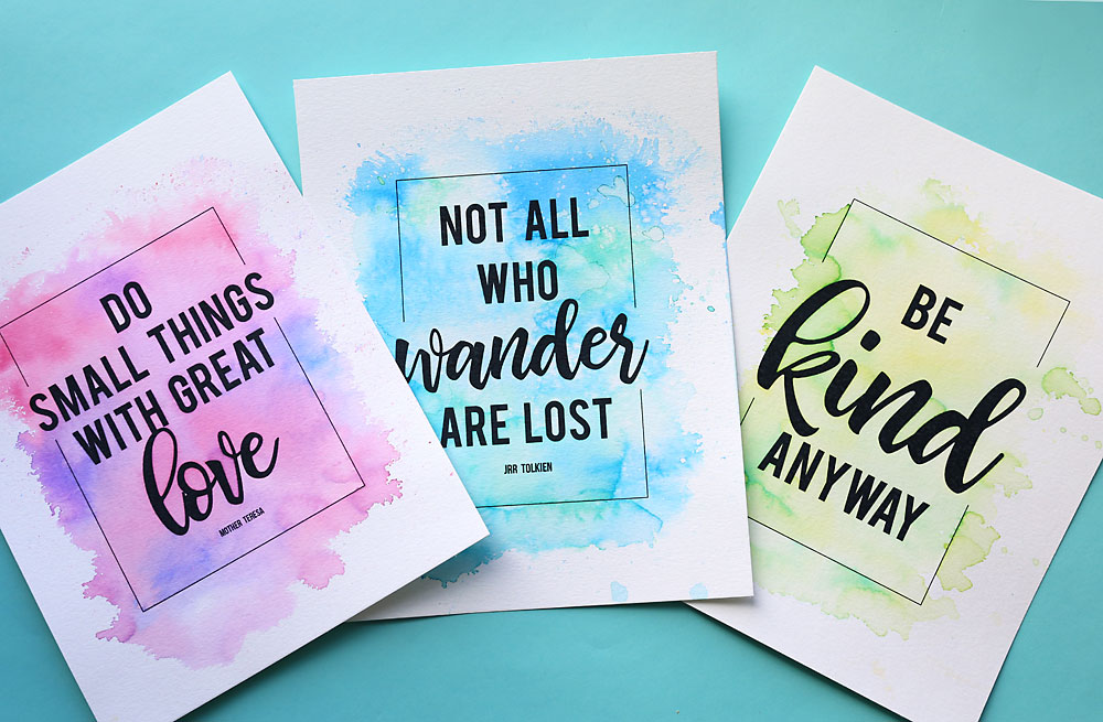 Printed quotes with DIY watercolor backgrounds