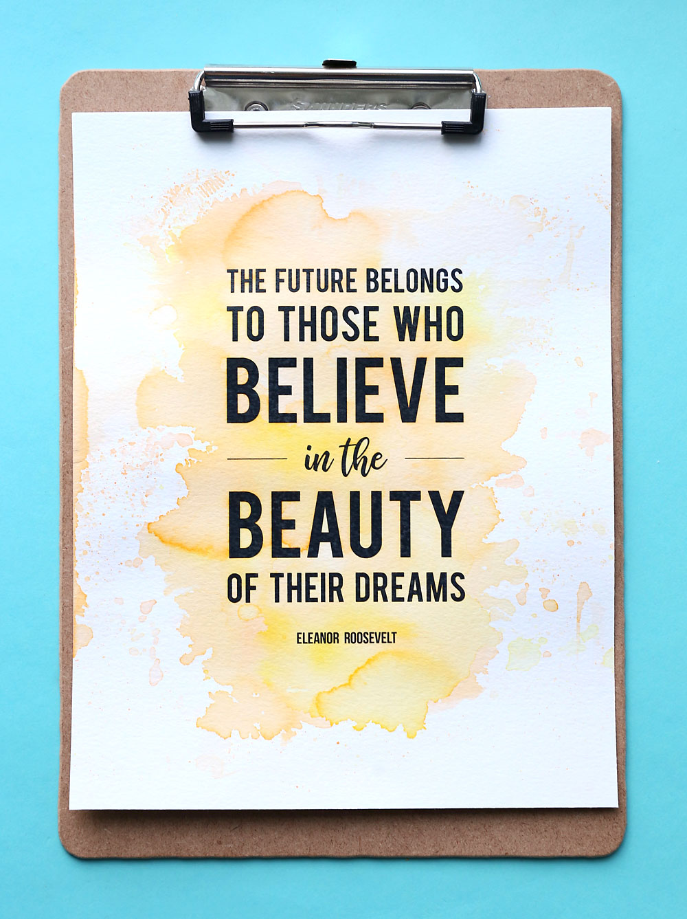 Easy DIY watercolor print: believe in your dreams