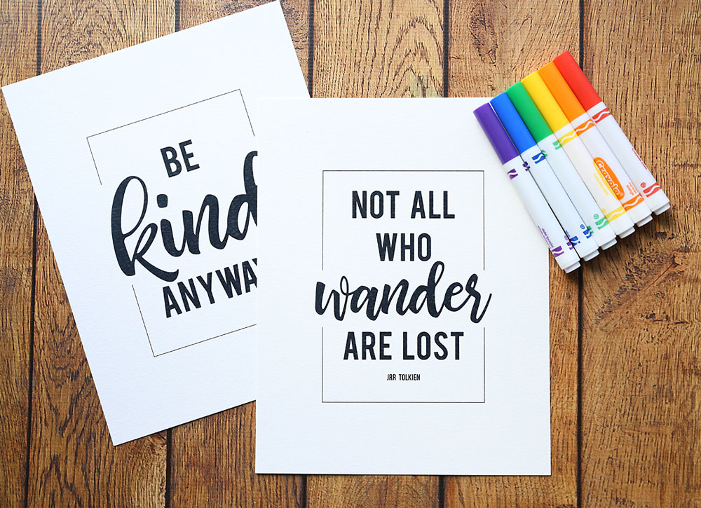 Quote prints and Crayola markers