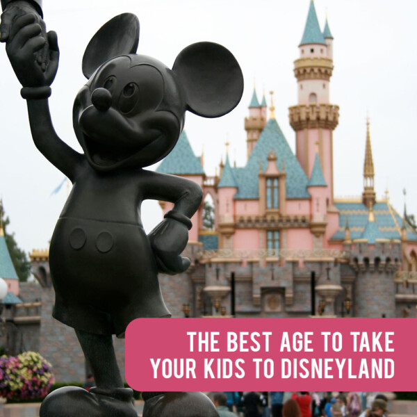 What's the best age to take your kids to Disneyland? Tips and tricks for the best trip ever.