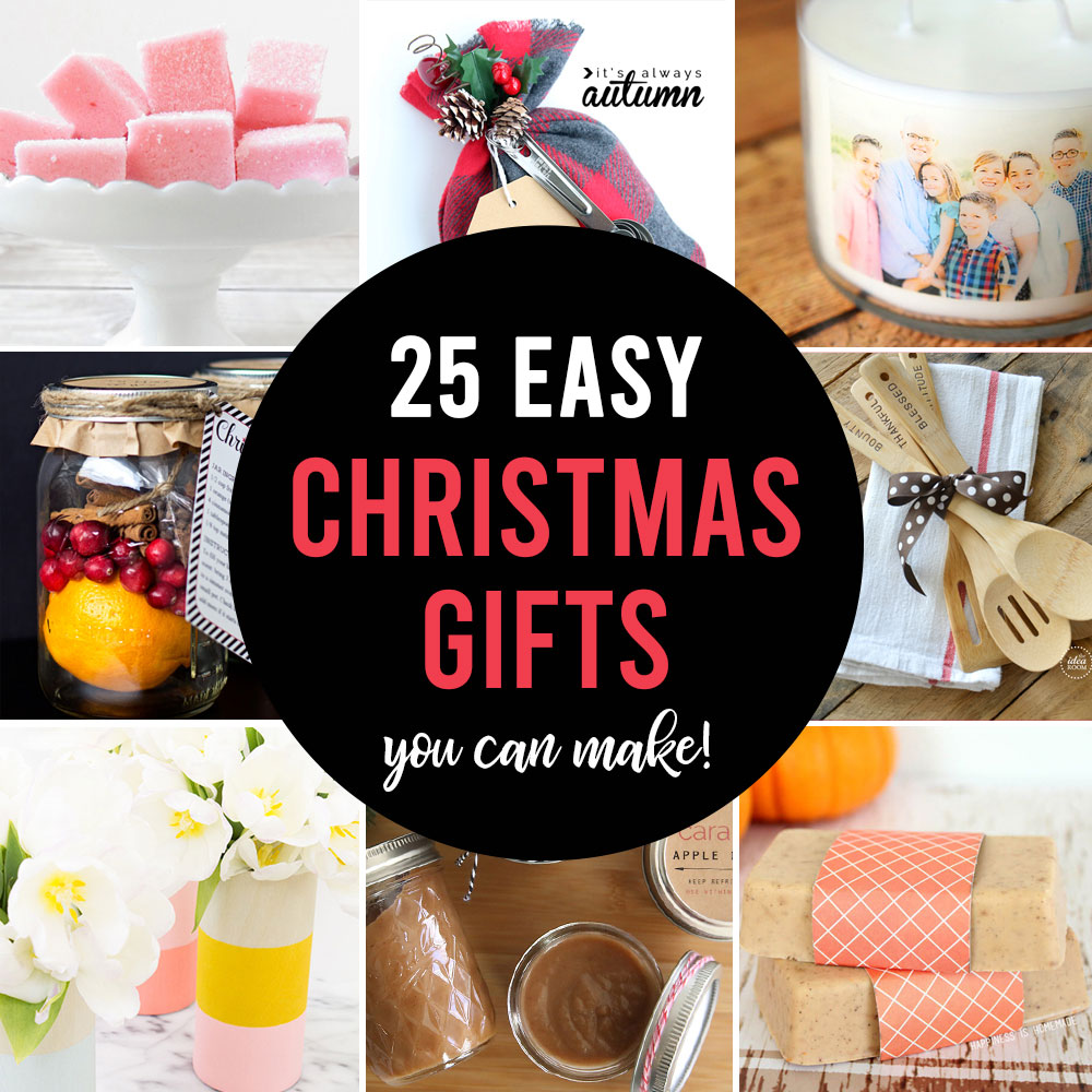 25 Easy Homemade Christmas Gifts 15 Minutes It S Always Autumn