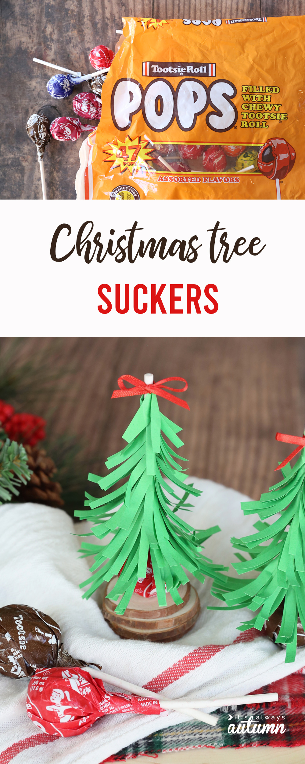 Christmas tree suckers are an easy Christmas treat for sharing with friends! Prepackaged Christmas treat.