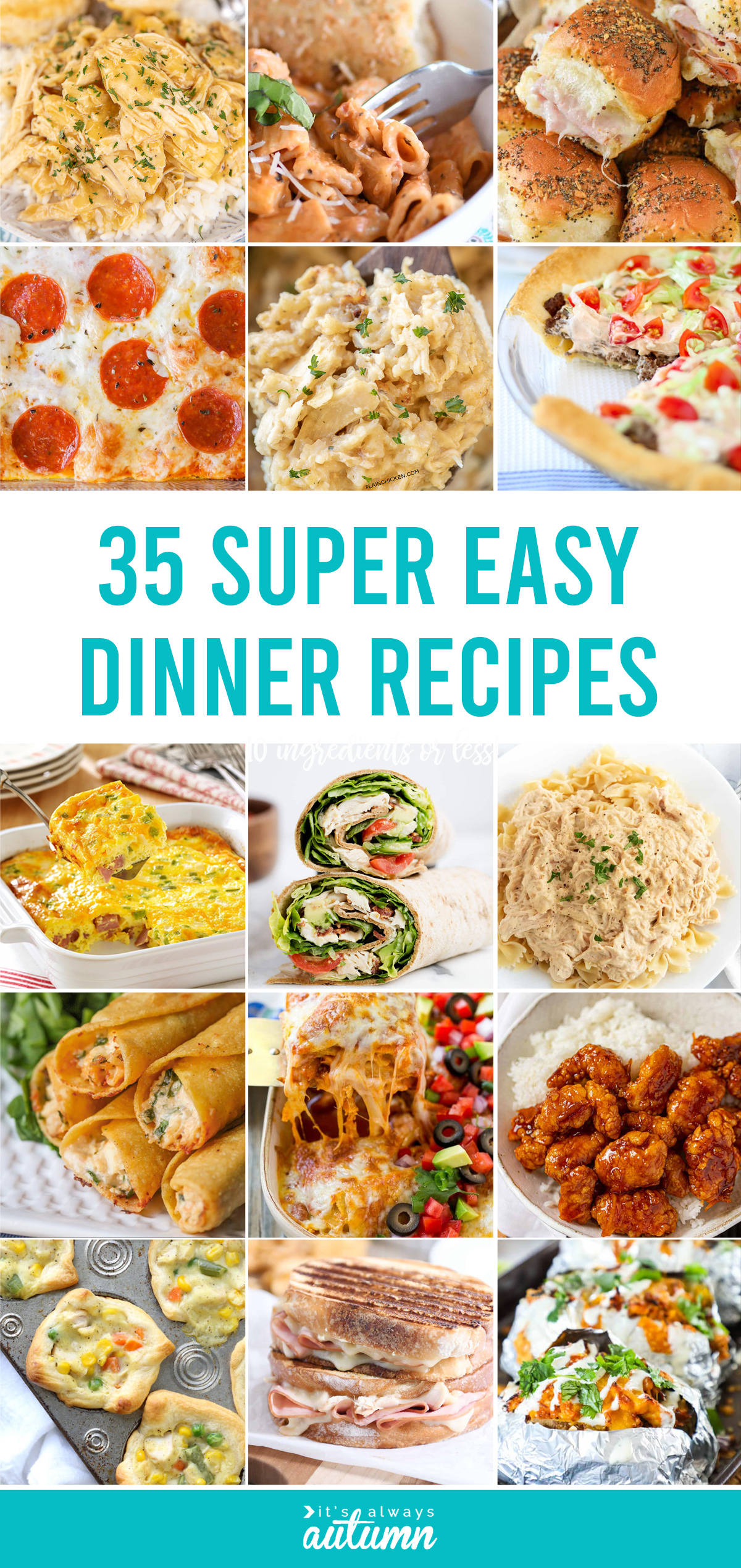 35 super easy dinner recipes - each of these simple dinner ideas uses 10 ingredients or less!