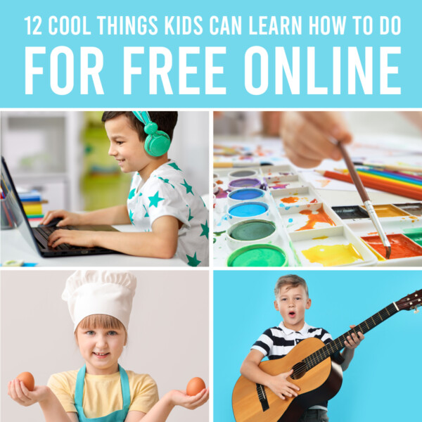 Collage photos of kids; text that says 12 cool things kids can learn how to do for free online