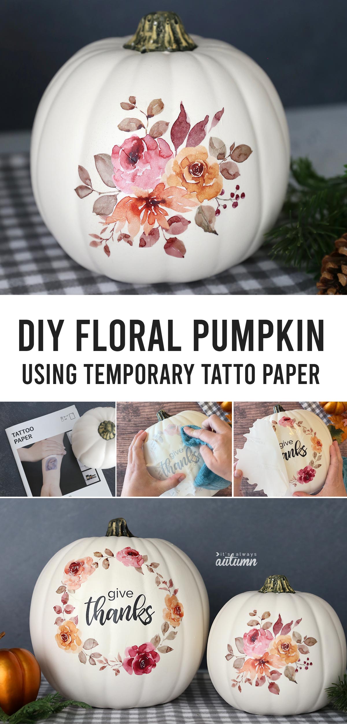 This pretty floral pumpkin is easy to make in 15 minutes using temporary tattoo paper!