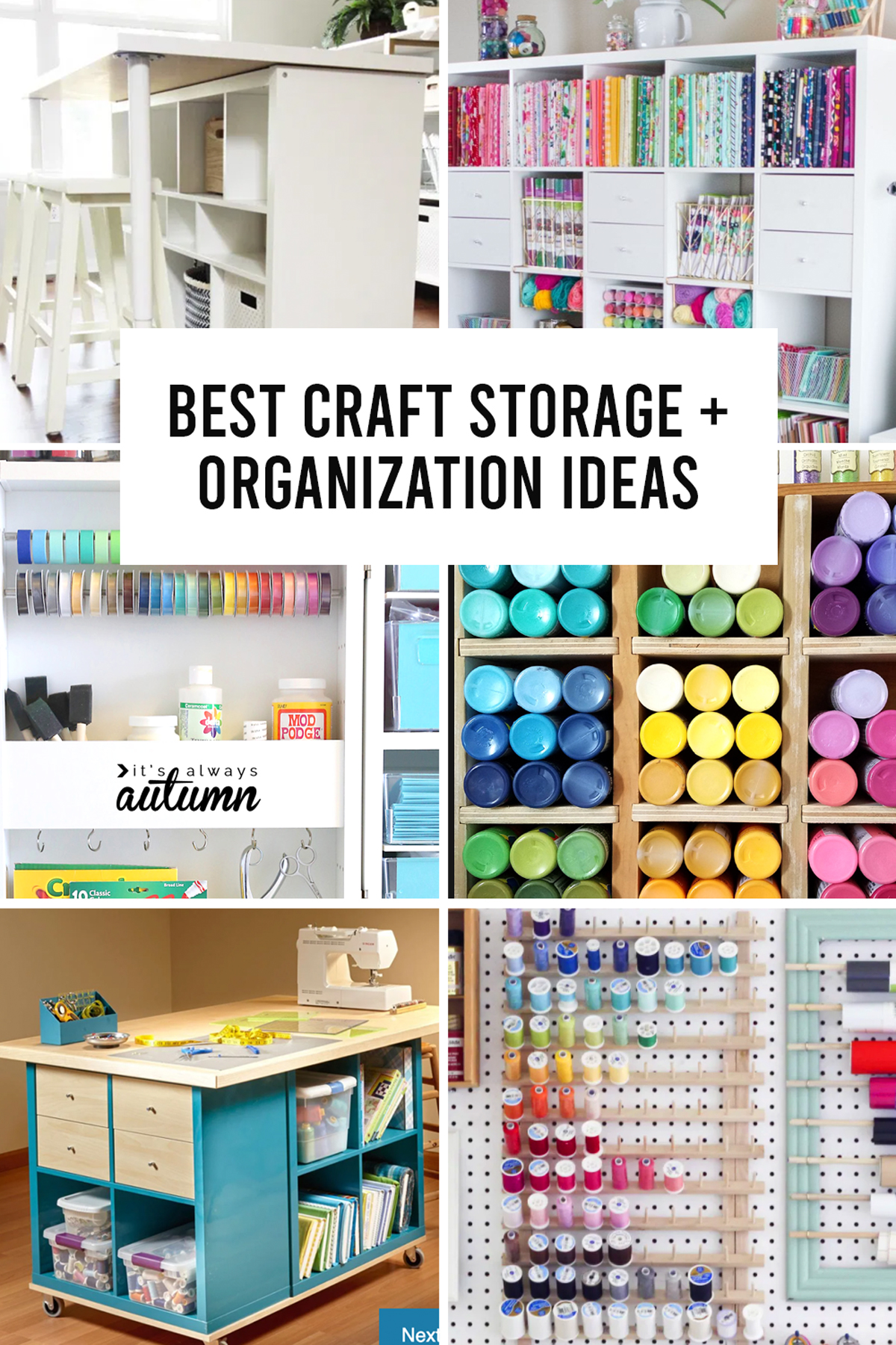 Collage photo showing best craft storage and organization ideas