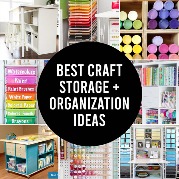 Collage photo showing best craft storage and organization ideas