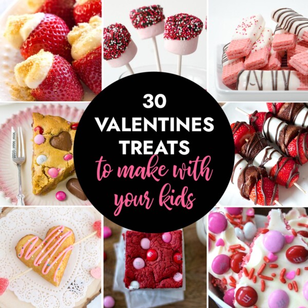 Collage of 30 Valentine's treats to make with your kids.